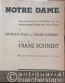 Notre Dame. Romantische Oper in 2 Aufzügen nach dem gleichnamigen Roman des Victor Hugo von Leopold Wilk und Franz Schmidt. Klavierauszug mit Text.
