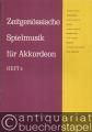 Musik (Bücher/Noten) » Noten/Partituren - Zeitgenössische Spielmusik für Akkordeon. Hefte 1-5 (= Hofmeister A 3152 - A 3156).