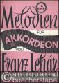 Melodien für Akkordeon von Franz Lehar, Band 1.
