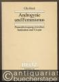 Androgynie und Feminismus. Frauenbewegung zwischen Institution und Utopie (= Ergebnisse der Frauenforschung, Band 16).