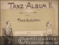 Tanz-Album II (= [Alfred Michow's Musikalische Volksbibliothek], Bandausgabe, Band IX).