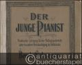 Musik (Bücher/Noten) » Lehrbücher - Die Technik des jungen Pianisten / Der junge Pianist / Der Fortschritt des jungen Pianisten [3 Hefte].