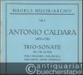 Trio-Sonate Op. 1, Nr. 4 B-Dur für 2 Violinen, Violoncell und Orgel (oder Cembalo) (= Nagels Musik-Archiv, Nr. 5).
