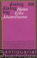 Johann Faustus. Fassung letzter Hand (= Dialog).