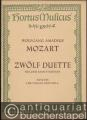Zwölf Duette für zwei Bassetthörner [KV 487] (= Hortus Musicus 115). Ausgabe für Violine und Viola.