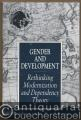 Gender and Development. Rethinking modernization and dependency theory.