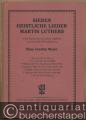 Sieben geistliche Lieder Martin Luthers in den Originalweisen für mittlere Singstimme mit harmonischer Klavierbegleitung von Hans Joachim Moser.
