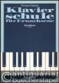 Klavierschule für Erwachsene. Grundkurs (= Edition Schott 8830).