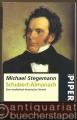 Schubert-Almanach. Eine musikalisch-historische Chronik (= Serie Piper 2219).