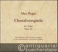 Choralvorspiele für Orgel Opus 67. Zweiundfünfzig leicht ausführbare Vorspiele zu den gebräuchlichsten evangelischen Chorälen.
