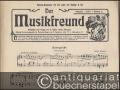 Rosengrüße. Salonstück / Tarantella unter Benutzung eines italienischen Volksliedes, Op. 76b / Wiegenlied, Op. 1 No. 3 (= Der Musikfreund. Jahrgang 1908, Nummer 6).