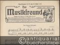Der Jugend Seligkeit. Walzer / Die Bachstelze, Op. 107. Idylle (= Der Musikfreund. Jahrgang 1908, Nummer 7).