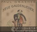 Neue Galgenlieder von Christian Morgenstern, vertont von Paul Graener, Op. 43b (= Edition Breitkopf, Nr. 5170b).