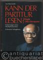 Kann der Partitur lesen? fragte Otto Klemperer. Erinnerungen eines Musikproduzenten.