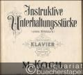 Instruktive Unterhaltungsstücke (untere Mittelstufe) für Klavier komponiert von M. Koch, Op. 3. Heft I [Nrn. 1-2].
