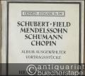 Schubert, Field, Mendelssohn, Schumann, Chopin. Album ausgewählter Vortragsstücke, Teil II [Nrn. 37-53] (= Germer-Ausgabe, Nr. 190).