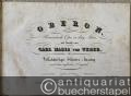 Musik (Bücher/Noten) » Noten/Partituren - Oberon. Romantische Oper in drey Acten, mit Musik von Carl Maria von Weber. Vollständiger Klavier-Auszug nach dem englischen Originale.