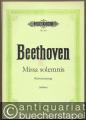 Missa solemnis op. 123 (= Edition Peters, Nr. 45). Klavierauszug.