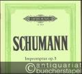 Impromptus, Op. 5 für Klavier (= Edition Peters, Nr. 9523). Urtextausgabe.