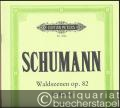 Waldszenen op. 82 für Klavier (= Edition Peters, Nr. 9526). Urtextausgabe.