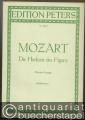 Die Hochzeit des Figaro. Komische Oper in vier Akten (= Edition Peters, Nr. 4472). Klavierauszug.