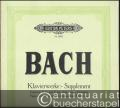 Klavierwerke (Supplement). Capriccio B-Dur und E-Dur. Aria variata, Fantasien, Fugen, Vorstudien zum Wohltemperierten Klavier u. a. (= Edition Peters, Nr. 9043). Urtextausgabe.