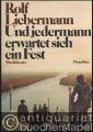 Und jedermann erwartet sich ein Fest. Musiktheater.