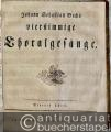 Musik (Bücher/Noten) » Noten/Partituren - Johann Sebastian Bachs vierstimmige Choralgesänge [4 Teile in 1 Band, so vollständig].