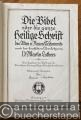 Religion/Philosophie » Bibel-Ausgaben - Die Bibel oder die ganze Heilige Schrift des Alten u. Neuen Testaments nach der deutschen Übersetzung D. Martin Luthers.