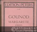 Margarete (Faust). Oper in fünf Akten (= Edition Peters, Nr. 4402). Klavierauszug.