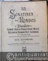 32 Sonatinen und Rondos für Pianoforte von Clementi, Kuhlau, Dussek, Haydn, Mozart, Beethoven, Hofmann, Raff, Schumann. Neue Phrasierungs-Ausgabe in fortschreitender Ordnung mit Fingersatz und Vortragsbezeichnungen.