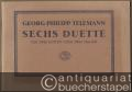 Sechs Duette für zwei Flöten oder zwei Geigen oder zwei gleiche Blockflöten (1727).