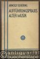 Aufführungspraxis alter Musik (= Musikpädagogische Bibliothek, hrsg. v. Leo Kestenberg, Heft 10).