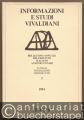 Informazioni e Studi Vivaldiani. Bollettino dell'Istituto Italiano Antonio Vivaldi, 5 - 1984.