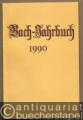 Bach-Jahrbuch. 76. Jahrgang 1990.