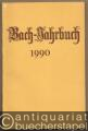 Bach-Jahrbuch. 76. Jahrgang 1990.
