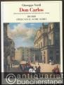 Musik (Bücher/Noten) » Noten/Partituren - Don Carlos. Edizione integrale delle varie versioni in cinque e in quattro atti / Vollständige Ausgabe der verschiedenen Versionen in fünf und vier Akten (= Ricordi Opera Vocal Score Series). Klavierauszug mit französischem und italienischem Text in 2 Bänden.