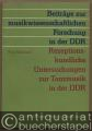 Rezeptionskundliche Untersuchungen zur Tanzmusik in der DDR (= Beiträge zur musikwissenschaftlichen Forschung in der DDR, Band 4).