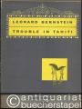 Trouble in Tahiti. An Opera in Seven Scenes (= Ed. 2081) [Klavierauszug].