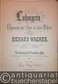 Musik (Bücher/Noten) » Noten/Partituren - Lohengrin. Romantische Oper in drei Akten von Richard Wagner. Clavierauszug für Pianoforte allein.