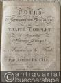 Cours de Composition Musicale ou Traité Complet et Raisonné d'Harmonie Pratique Dédié à Monsieur de la Ferté, Intendant Général de l'Argenterie, Menus-Plaisirs et Affaires de la Chambre du Roi, Par Antoine Reicha.