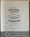 Quarante Etudes ou Caprices pour le Violon avec Accompagnement de Pianoforte arrangees par Charles Eichheim (Membre de la Chapelle de S. M. le Roi de Baviere) et compose par R. Kreutzer. En trois livraisons [hier Liv. I-III in einem Band (nur die Violine)]. - [Fehldruck: Nr. 1 fehlt].