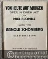 Musik (Bücher/Noten) » Noten/Partituren - Von heute auf morgen, [Op. 32]. Oper in einem Akt von Max Blonda. Musik von Arnold Schönberg. Klavierauszug.