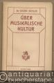 Über musikalische Kultur. Vortrag, gehalten im Arbeiter-Diskussionsklub Karlsruhe.
