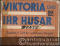 Viktoria und ihr Husar. Operette in 3 Akten und einem Vorspiel. Klavierauszug zu 2 Händen mit Singstimme und Text [unvollständig, der 3. Akt fehlt].