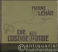Die lustige Witwe. Operette in drei Akten (teilweise nach einer fremden Grundidee) von Victor Leon u. Leo Stein. Klavierauszug zu 2 Händen mit unterlegtem Text.