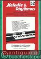 Tonfilmschlager (= Melodie und Rhythmus. Reihe für leichtes Spiel auf elektronischen Orgeln und Keyboards mit Einfinger-Begleitautomatik, 52).