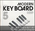 Modern Keyboard. Das umfassende Schulprogramm für jedes Alter mit ausgeschriebenen Akkorden, 5 (= Edition Dux, 1015).