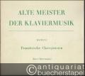 Französische Clavecinisten (= Alte Meister der Klaviermusik, Band II. Edition Peters, Nr. 4641b).