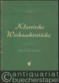 Klassische Weihnachtsstücke (= Edition Steingräber, Nr. 2241. Pro musica Ed.-Nr. 133).
